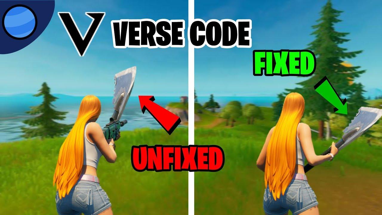 VERSE CODE FOR FIXING THE PICKAXES OVERLAPPING THE GUNS - Image 1