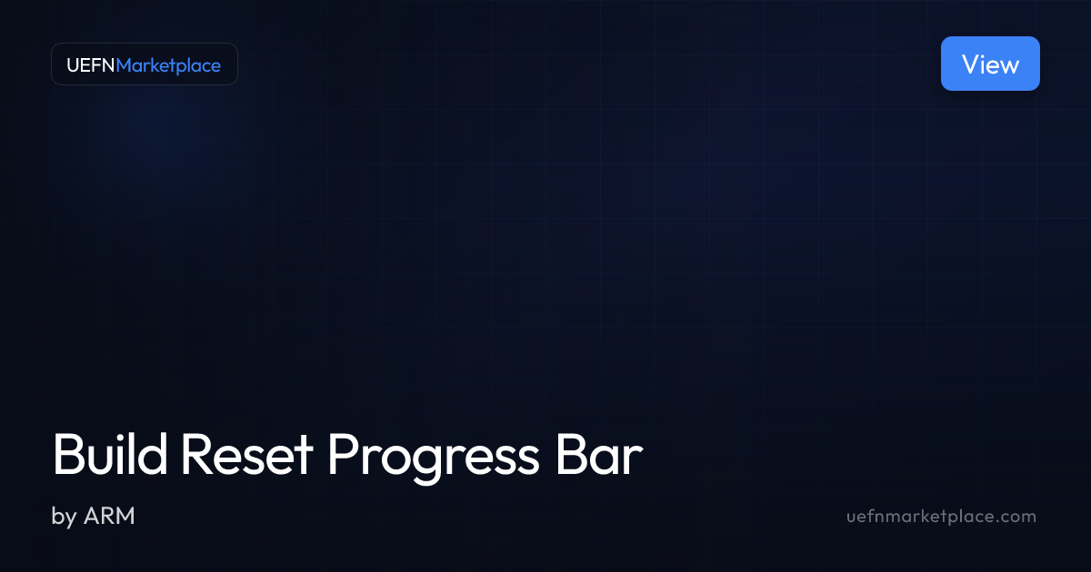Build Reset Progress Bar — Verse Scripts for UEFN | UEFNMarketplace
