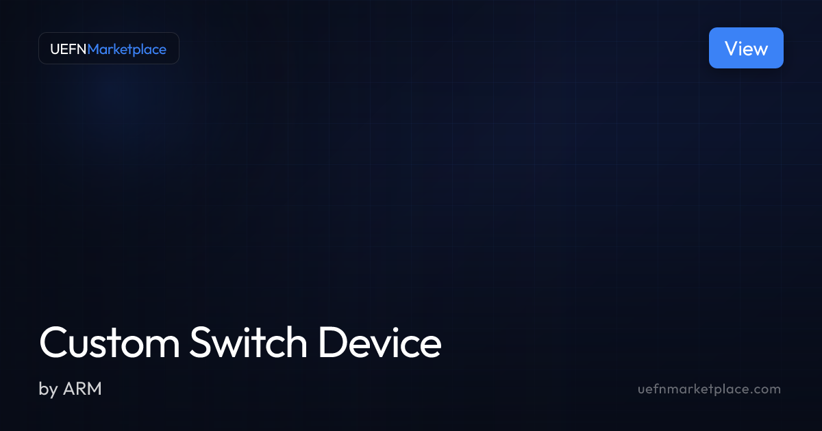 Custom Switch Device — Verse Scripts for UEFN | UEFNMarketplace