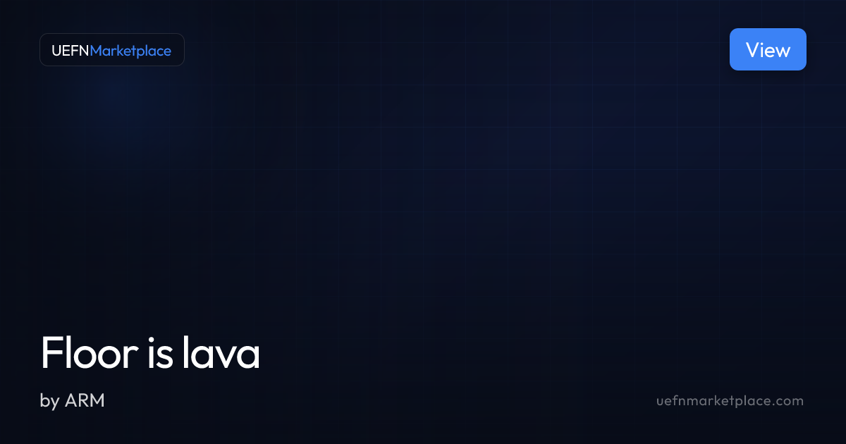 Floor is lava — Verse Scripts for UEFN | UEFNMarketplace