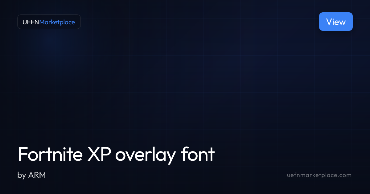 Fortnite XP overlay font — Verse Scripts for UEFN | UEFNMarketplace
