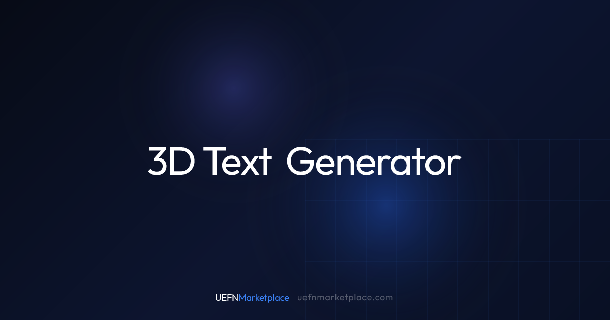 3D Text Generator | UEFNMarketplace